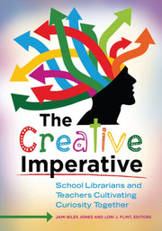 The Creative Imperative: School Libraria