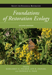 Foundations Of Restoration Ecology Secon
