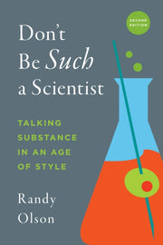 Dont Be Such A Scientist Second Edition