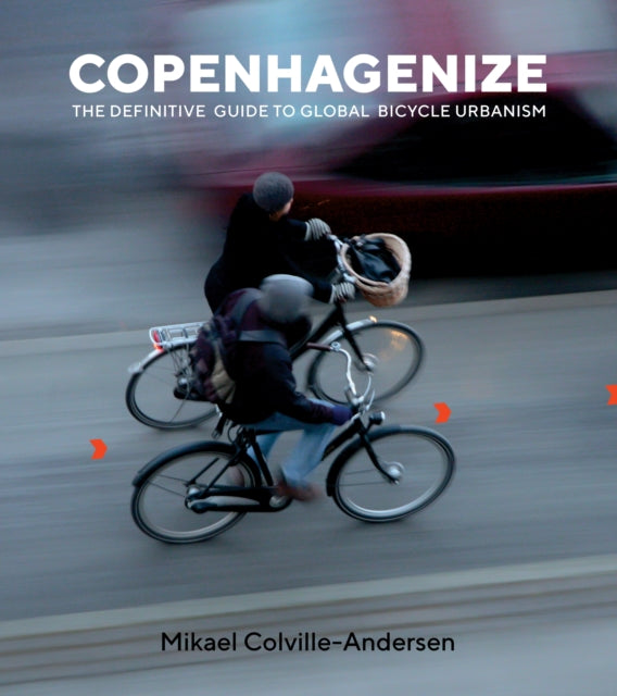 Copenhagenize Definitive Guide To Global