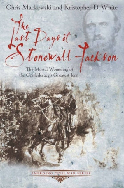 Last Days Of Stonewall Jackson