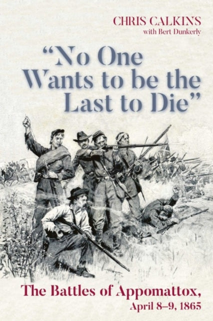 No One Wants To Be The Last To Die