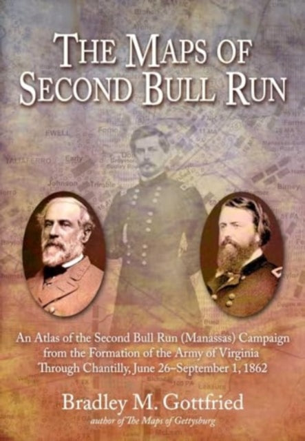 Maps Of Second Bull Run By Gottfried, Bradley