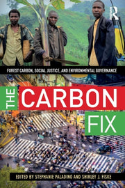 The Carbon Fix: Forest Carbon, Social Ju