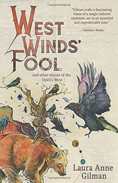 West Wind's Fool: And Other Stories Of T
