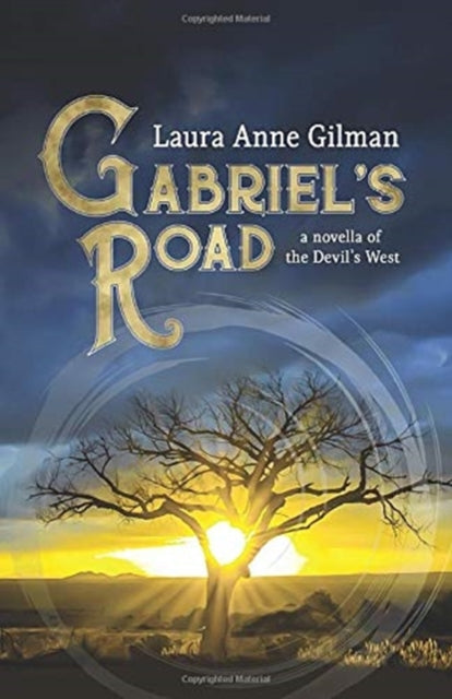Gabriel's Road: A Novella Of The Devil's