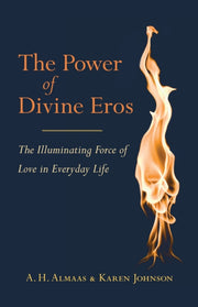 Power Of Divine Eros By Almaas, A H