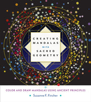 Creating Mandalas With Sacred Geometry