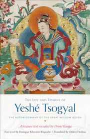 Life & Visions Of Yesh Tsogyal The By Drime Kunga, The Ter