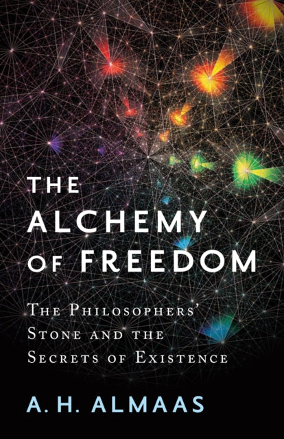 Alchemy Of Freedom The By Almaas, A.h.