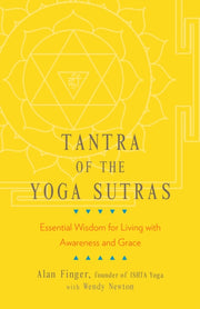 Tantra Of The Yoga Sutras By Finger, Alan