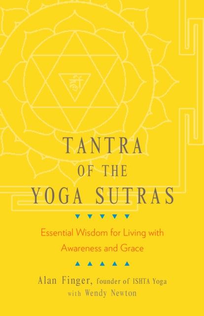 Tantra Of The Yoga Sutras By Finger, Alan