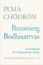 Becoming Bodhisattvas