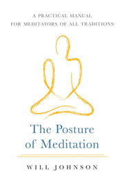 Posture Of Meditation The By Johnson,will