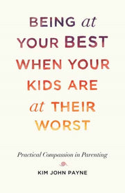 Being At Your Best When Your Kids Are At