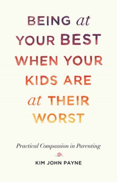 Being At Your Best When Your Kids Are At