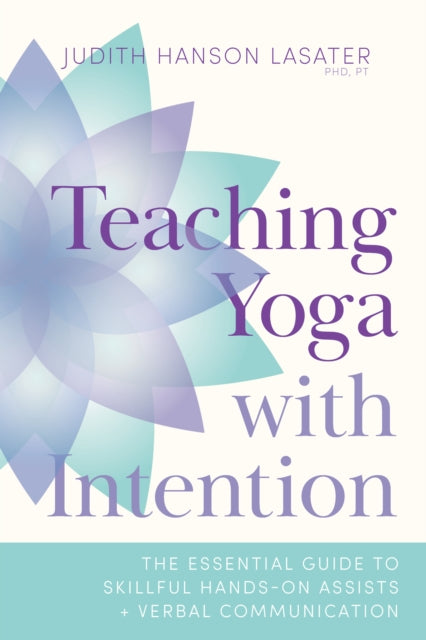 Teaching Yoga With Intention