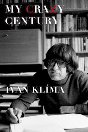 My Crazy Century By Klima, Ivan