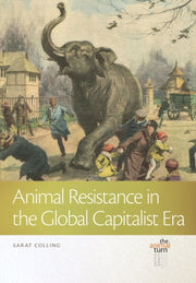 Animal Resistance In The Global Capitali