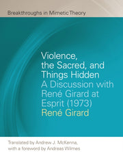 Violence The Sacred And Things Hidden