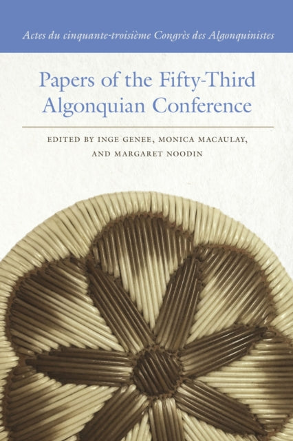 Papers Of The Fiftythird Algonquian Conf