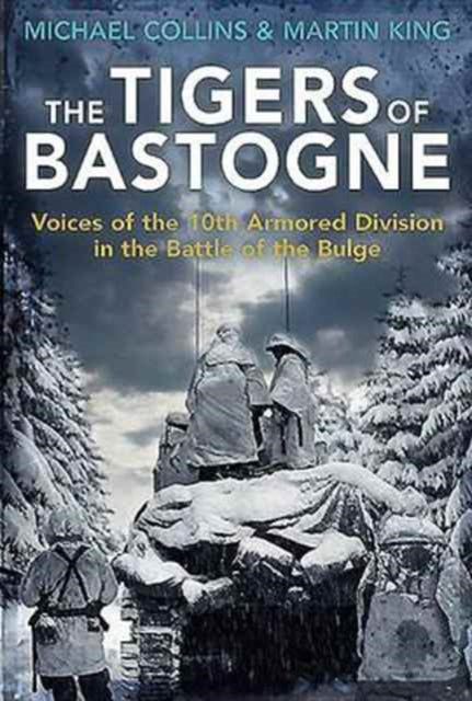 Tigers Of Bastogne