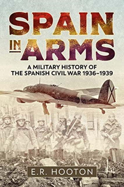 Spain In Arms By Hooton, E R