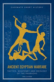 Ancient Egyptian Warfare By Shaw, Ian