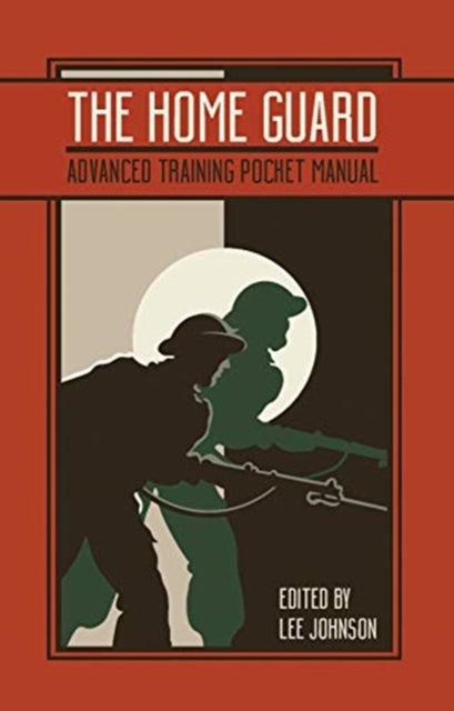 Home Guard Advanced Training Pocket Manl