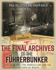 Final Archives Of The Fuhrerbunker