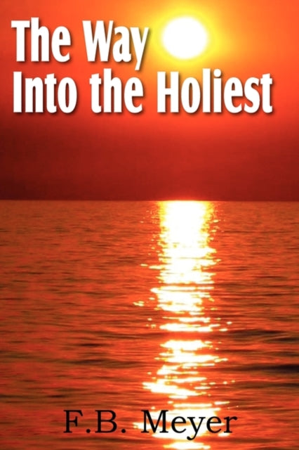 The Way Into The Holiest