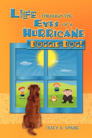 Life Through The Eyes Of A Hurricane: Do By Spaine, Tracy