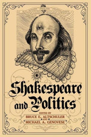 Shakespeare And Politics : What A Sixtee