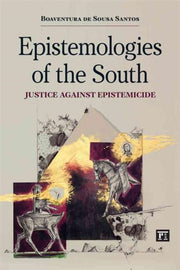 Epistemologies Of The South By De Sousa Santos