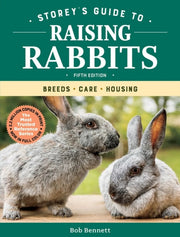 Storeys Guide To Raising Rabbits By Bennett, Bob