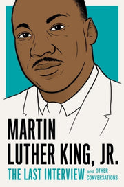 Martin Luther King Jr The Last Interview