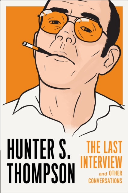 Hunter S Thompson The By Thompson, Hunter S.