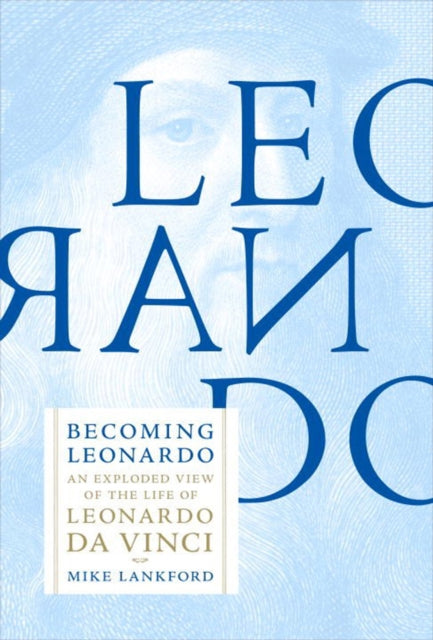 Becoming Leonardo By Lankford, Mike
