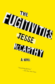 Fugitivities The