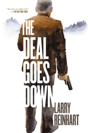 Deal Goes Down By Beinhart, Larry