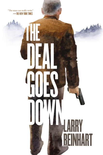 Deal Goes Down By Beinhart, Larry