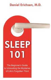 Sleep 101: The Beginner's Guide To Unrav