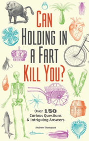 Can Holding In A Fart Kill You