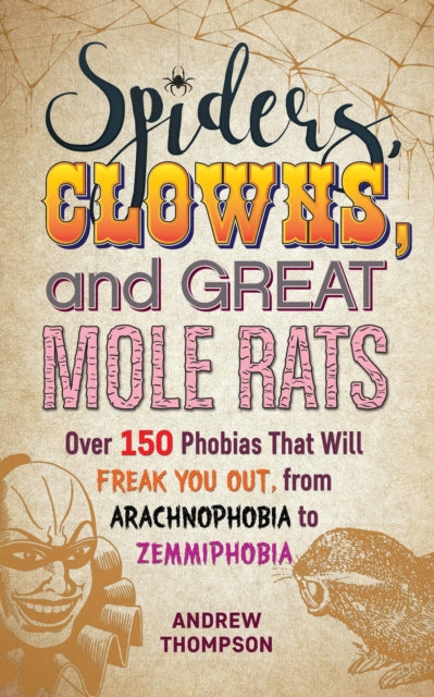 Spiders Clowns & Great Mole Rats