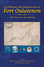History & Archaeology Of Fort Ouiatenon By Misty M. Jackson