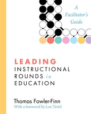 Leading Instructional Rounds In Educatio
