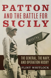 Patton And The Battle For Sicily