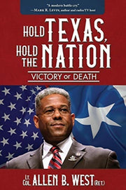 Hold Texas, Hold The Nation: Victory Or