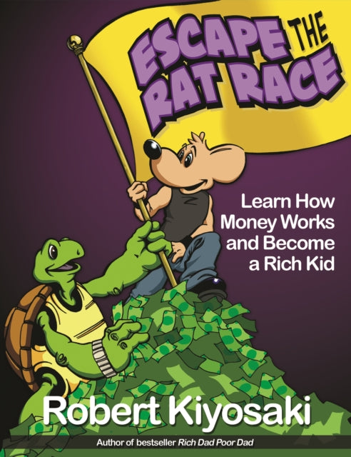 Rich Dads Escape From The Rat Race