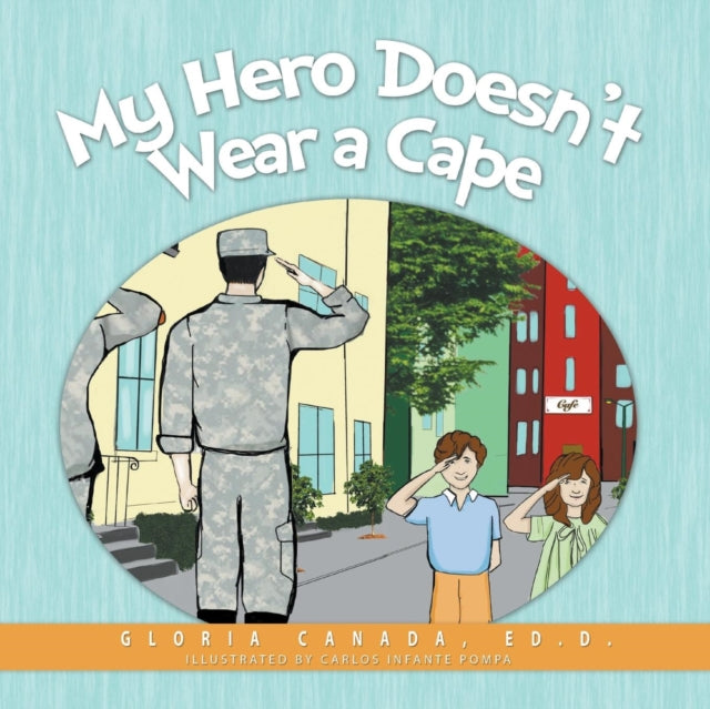 My Hero Doesn't Wear A Cape